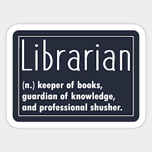 Funny Librarian definition, humorous Gift For Librarian Sticker